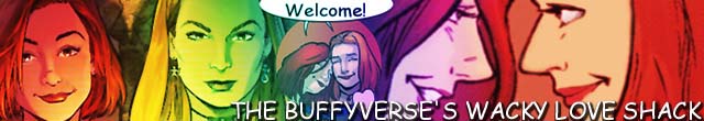 Welcome to the Buffyverse's Wacky Love Shack. This version is called 'comic spectroscopy' beause  I wanted a new comical, rainbow-y hue.  So have fun with it!